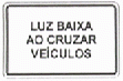 Luz Baixa ao Cruzar Veículos