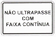 Não Ultrapasse com Faixa Contínua
